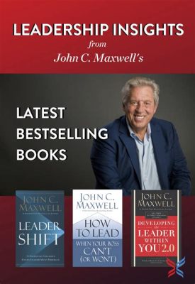 How Many Books Has John Maxwell Written and What Are His Works Like?